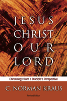 Jesus Christ our Lord: Christology from a disciple's perspective 0836135504 Book Cover