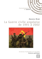 La Guerre civile angolaise de 1991 à 2002 (French Edition) 2753902194 Book Cover