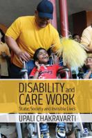 Disability and Care Work: State, Society and Invisible Lives 935280774X Book Cover