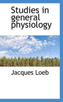 Studies in General Physiology 1018267972 Book Cover