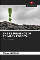 The Resurgence of Primary Forces 6208239613 Book Cover