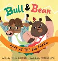 Bull & Bear Race at the Big Board 0578383888 Book Cover