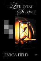 Live Every Second 1479703117 Book Cover