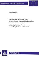 Lokaler Widerstand Und Struktureller Wandel in Brasilien: Lokalinitiativen Der Armen an Der Peripherie Von São Paulo 363146861X Book Cover