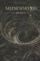NEXUS: MEDIOEVO B0GNK59DPZ Book Cover