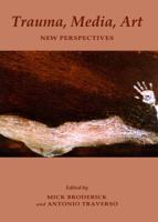 Trauma, Media, Art: New Perspectives 1443822833 Book Cover