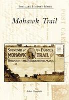 Mohawk Trail (MA) (Postcard History Series) 0738550078 Book Cover