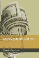 Money Millions and Men B0B1CS772K Book Cover