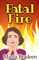 Fatal Fire 1502371006 Book Cover