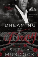 Dreaming of Dray: Billionaire Dray Royce Series #1 B09WPTLL4B Book Cover