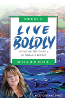 LIVE BOLDLY Workbook Episodes 31-45 1956370579 Book Cover