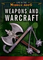 Weapons and Warcraft 149946472X Book Cover