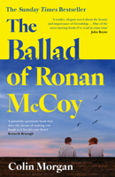 The Ballad of Ronan McCoy: The Sunday Times bestselling coming-of-age literary fiction novel about friendship and first love for fans of Douglas Stuart and Andrew O’Hagan 0008765057 Book Cover