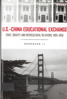 U.S.- China Educational Exchange: State, Society, and Intercultural Relations, 1905-1950 0813541999 Book Cover