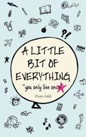 A Little Bit of Everything: You Only Live Once 1532077475 Book Cover