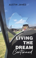 Living The Dream, Continued 1037102134 Book Cover