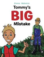 Tommy's Big Mistake 1493192256 Book Cover