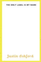 The only label is my name 1719262748 Book Cover