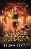 Bound By The Goddess: Why Choose Witch Romance (Morrigan Soul Bond) 1916719023 Book Cover