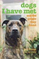 Dogs I Have Met: And the People They Found 1599211297 Book Cover