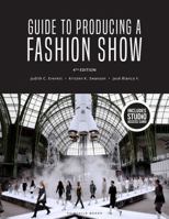 Guide to Producing a Fashion Show: Bundle Book + Studio Access Card 1501335251 Book Cover