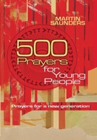 500 Prayers for Young People 0857210173 Book Cover