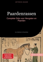 Paardenrassen: Complete Gids voor Hengsten en Paarden: Van Kaltblüter tot Warmblüter (Dutch Edition) 3384463145 Book Cover