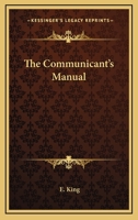 The Communicant's Manual 1141108976 Book Cover