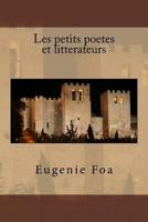 Les Petits Poetes Et Litterateurs 1542662982 Book Cover