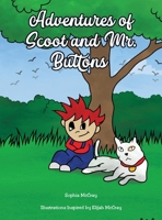 Adventures of Scoot & Mr. Buttons 1955297894 Book Cover