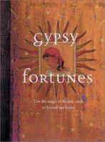 Gypsy Fortunes : Use the Magic of Romany Cards to Foretell the Future 0764177095 Book Cover