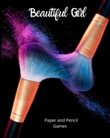 Beautiful Girl: Paper and Pencil Games 1673747744 Book Cover