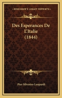 Des Esperances De L'Italie (1844) 1168460530 Book Cover