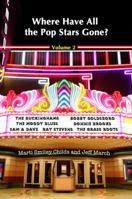 Where Have All the Pop Stars Gone? - Volume 2 1937317056 Book Cover