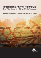 Redesigning Animal Agriculture: The Challenge of the 21st Century 1845932234 Book Cover