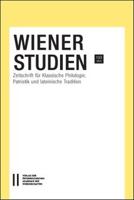 Wiener Studien. Zeitschrift Fur Klassische Philologie, Patristik Und Lateinische Tradition / Wiener Studien 133: Zeitschrift Fur Klassisches Philologi 3700187416 Book Cover