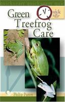 Quick & Easy Green Treefrog Care 0793810248 Book Cover