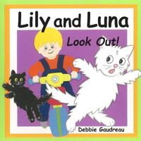 Lily and Luna Look Out! 1722475633 Book Cover