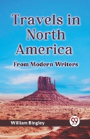 Travels In North America From Modern Writers 9359955574 Book Cover