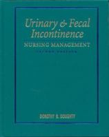 Urinary & Fecal Incontinence: Nursing Management 0815129122 Book Cover