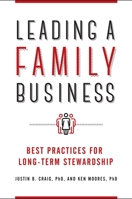 Leading a Family Business: Best Practices for Long-Term Stewardship 1440855323 Book Cover