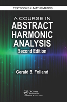 A Course in Abstract Harmonic Analysis (Textbooks in Mathematics) 1032922214 Book Cover