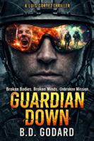 Guardian Down: A Luis Cortez Thriller (The Luis Cortez Series) B0GFWFJHFB Book Cover