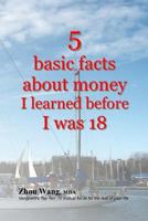 5 Basic Facts about Money I Learned Before I Was 18 1534665544 Book Cover