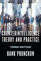 Counterintelligence Theory and Practice (Security and Professional Intelligence Education Series) 153819449X Book Cover
