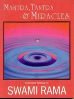Mantra, Tantra and Miracles 0893892319 Book Cover