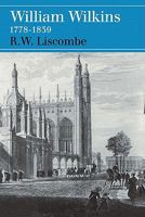 William Wilkins 1778-1839 0521144671 Book Cover