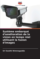 Système embarqué d'amélioration de la vision en temps réel utilisant la fusion d'images (French Edition) 6209481868 Book Cover
