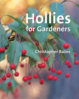 Hollies for Gardeners 0881927740 Book Cover