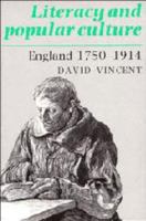 Literacy and Popular Culture: England 1750-1914 0521457718 Book Cover